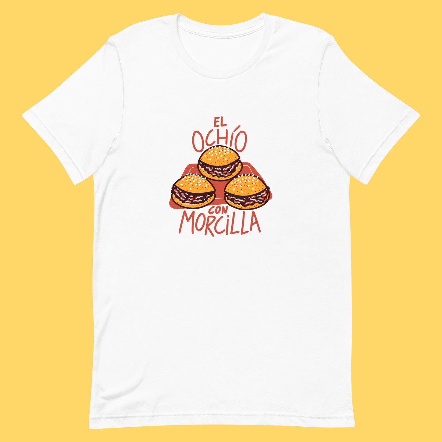 ##NUEVA## EL OCHÍO con MORCILLA Camiseta Unisex