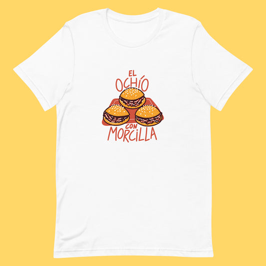 ##NUEVA## EL OCHÍO con MORCILLA Camiseta Unisex